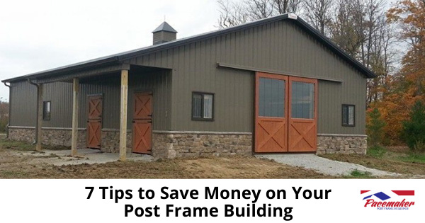 7-Tips-to-Save-Money-on-Your-Post-Frame-Build