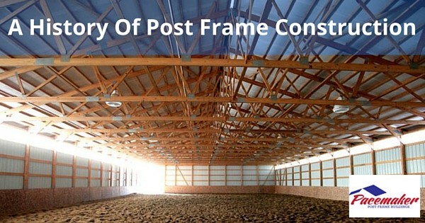 A History Of Post Frame Constructionheading