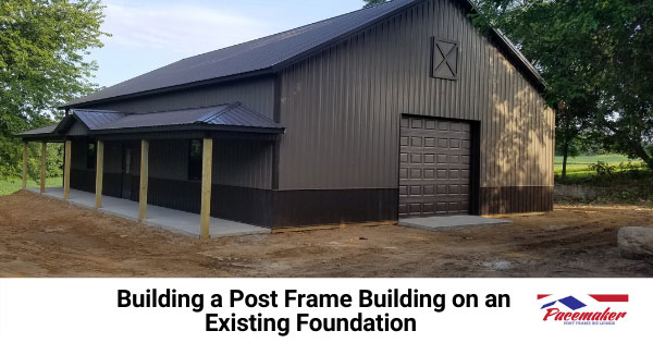 Building-a-Post-Frame-Building-on-an-Existing-Foundation.