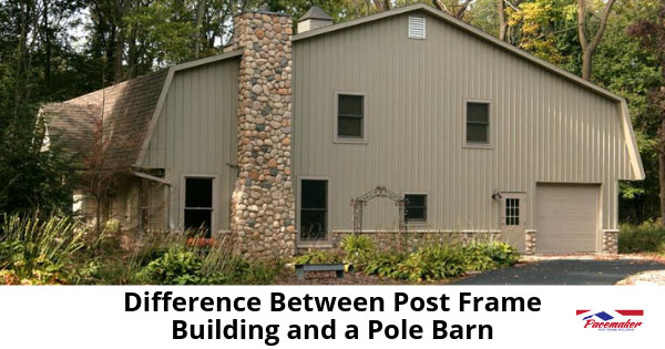 Difference-Between-Post-Frame-Building-and-a-Pole-Barn