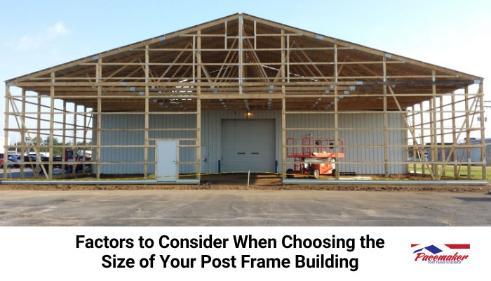 Choosing the size of a Post frame building 