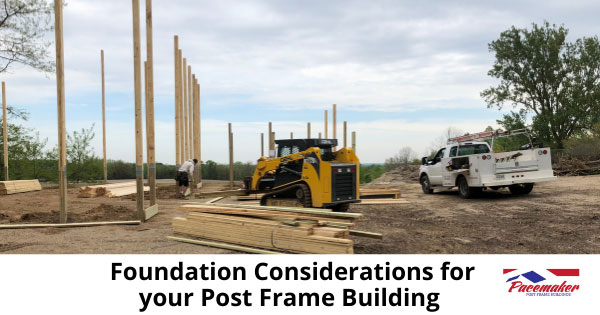 Foundation-Considerations-for-your-Post-Frame-Building.