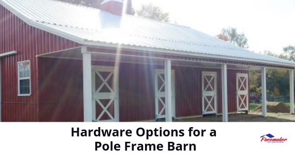 Hardware-Options-for-a-Pole-Frame-Barn-315