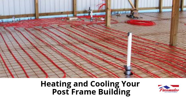 Heating-and-Cooling-Your-Post-Frame-Building-315