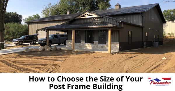 How-to-Choose-the-Size-of-Your-Post-Frame-Building-700