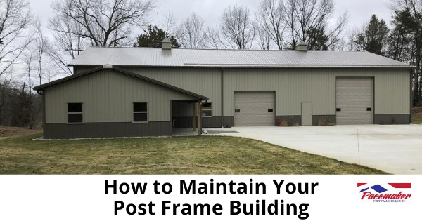 How-to-Maintain-Your-Post-Frame-Building.