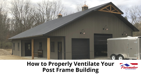 How-to-Properly-Ventilate-Your-Post-Frame-Building.