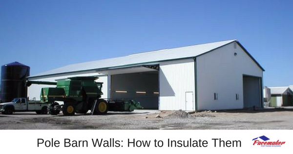 Pole Barn Walls_ How to Insulate Them -315