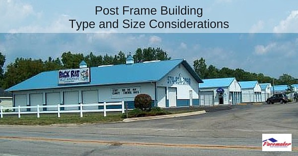 Post Frame Building Type and Size Considerations-315