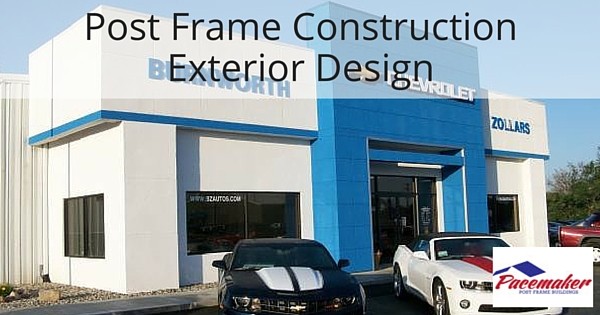 Post Frame Construction Exterior Design