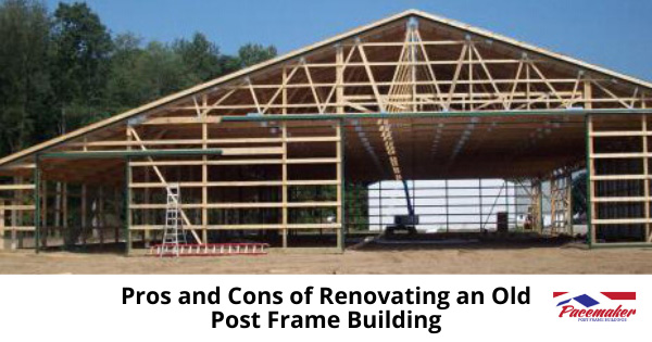 Post Frame building being renovated