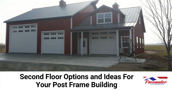 Second-Floor-Options-and-Ideas-For-Your-Post-Frame-Building.