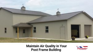 Post frame building with cupolas for optimal air quality.